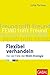 Flexibel verhandeln: Die vier Fälle der NEGO-Strategie (Dein Business) by Jutta Portner