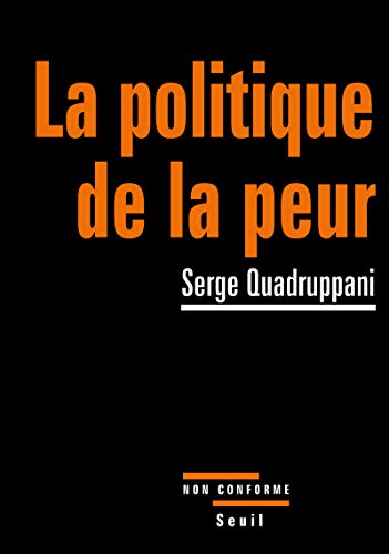 La Politique de la peur La Politique de la peur