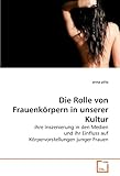 Image de Die Rolle von Frauenkörpern in unserer Kultur: ihre Inszenierung in den Medien und ihr Ei