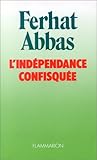 Image de L'Indépendance confisquée : 1962-1978