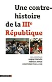 Image de Une contre-histoire de la IIIe République