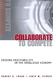 Image de Collaborate to Compete: Driving Profitability in the Knowledge Economy