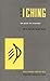 The I Ching or Book of Changes (Bollingen Series) by 
