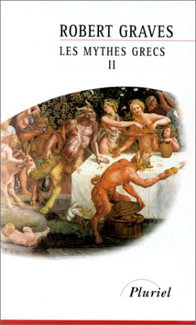 Les mythes grecs, tome 2 Les mythes grecs, tome 2
