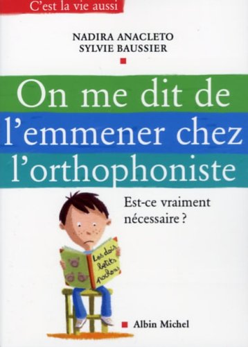 <a href="/node/27900">On me dit de l'emmener chez l'orthophoniste</a>