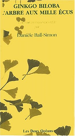 Ginkgo biloba, l'arbre aux mille ecus