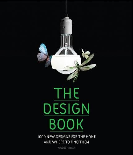 The Design Book /Anglais: 1000 New Designs For The Home and Where to Find Them