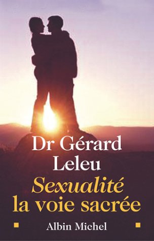 Télécharger Sexualité : La Voie sacrée livre En ligne