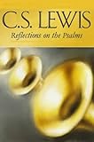Reflections on the Psalms by C. S. Lewis