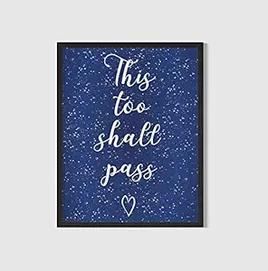 Art Nation This Too Shall Pass Motivational Posters for Home d?cor for Boys Girls Kitchen Room Funny Posters (8x12 inch Synthetic Wood Black Frame)