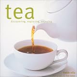 Image de Tea: Discovering, Exploring, Enjoying