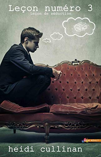 Leçon Numéro 3 Leçon De Séduction T3 - 
