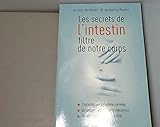 Les secrets de l'intestin filtre de notre corps