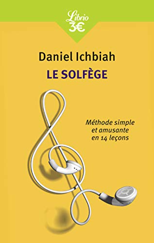 Télécharger Le solfège : Méthode simple et amusante en quatorze leçons livre En ligne