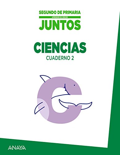 Aprender es crecer juntos 2º Cuaderno de Ciencias 2