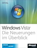 Microsoft Windows Vista - Die Neuerungen im Überblick by Christine Koch, Sandro Villinger