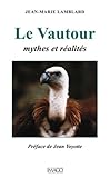 Image de Le Vautour - Mythes et réalités