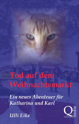 Download Tod auf dem Weihnachtsmarkt: Ein neues Abenteuer für Katharina und Karl Download Tod auf dem Weihnachtsmarkt: Ein neues Abenteuer für Katharina und Karl