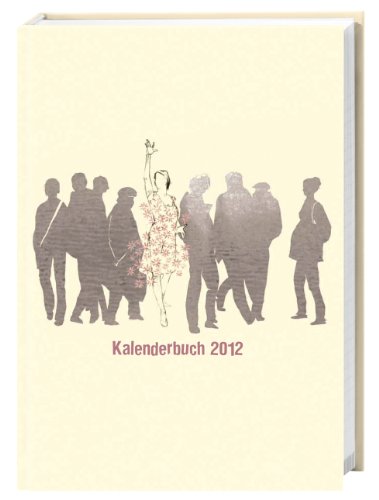 Frauen wissen alles Kalenderbuch A6 2012: 12-Monats-Kalendarium. Mit Info-Banderole