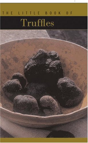 The Little Book of Truffles francais The Little Book of Truffles francais