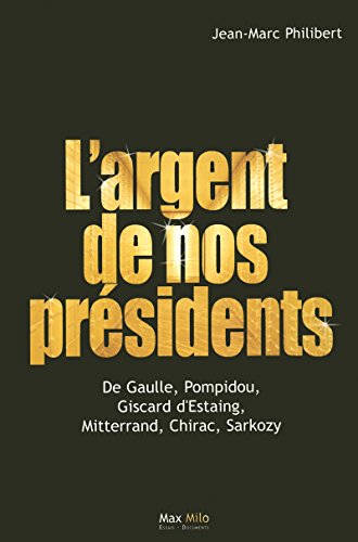 largent de nos Présidents largent de nos Présidents