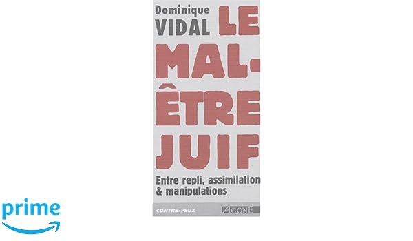 Amazonfr Le Mal être Juif Entre Repli Assimilation Et - 