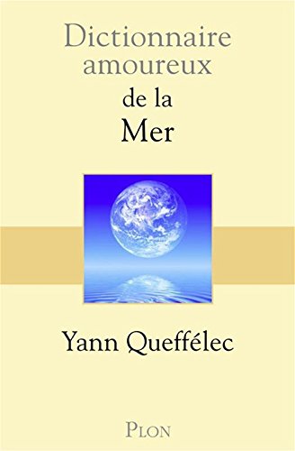 Dictionnaire amoureux de la mer
