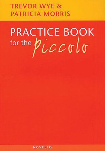 Practice Book For The Piccolo.