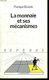 La monnaie et ses mécanismes