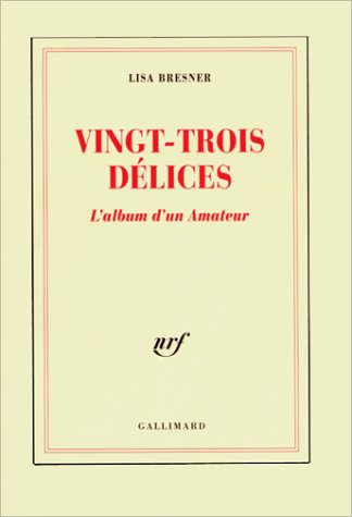Vingt-trois délices : L'Album d'un Amateur