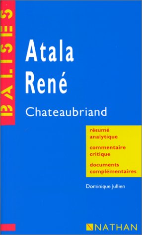 Download Atala René Chateaubriand: Résumé analytique, commentaire critique, documents complémentaires Download Atala René Chateaubriand: Résumé analytique, commentaire critique, documents complémentaires
