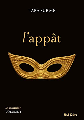 Télécharger L'appât - La soumise vol. 4 Livre PDF Gratuit