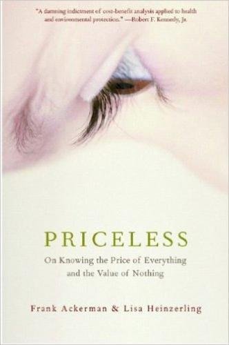 Priceless: On Knowing The Price Of Everything And The Value Of Nothing