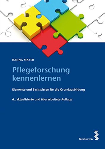Download Pflegeforschung kennenlernen Elemente und Basiswissen für die Grundausbildung Download Pflegeforschung kennenlernen Elemente und Basiswissen für die Grundausbildung