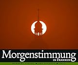 Morgenstimmung in Franken 2013 by