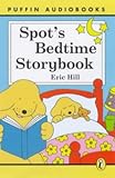 Spot's Bedtime Storybook (Puffin Audiobooks) by