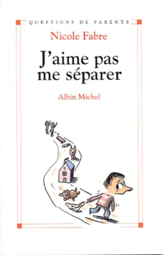 couverture de : J'aime pas me s&eacute;parer...