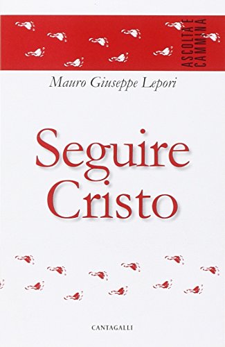 Seguire Cristo Seguire Cristo