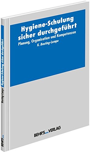 Preisvergleich Produktbild Hygiene-Schulung sicher durchgeführt: Planung, Organisation und Kompetenzen