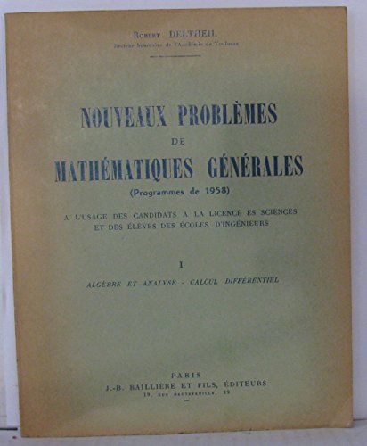 Nouveau cours de mathématiques générales Tome 1 algèbre et analyse -calcul différentiel gratuit