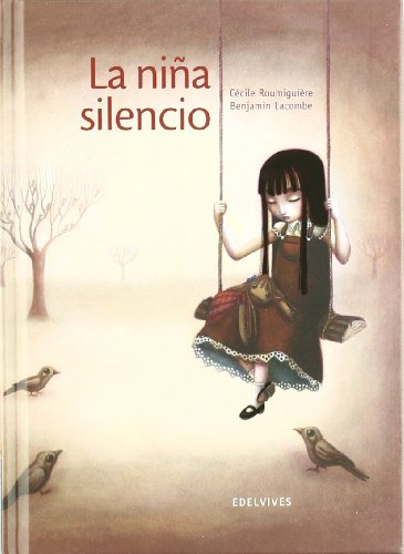 La niña silencio (Álbumes ilustrados)