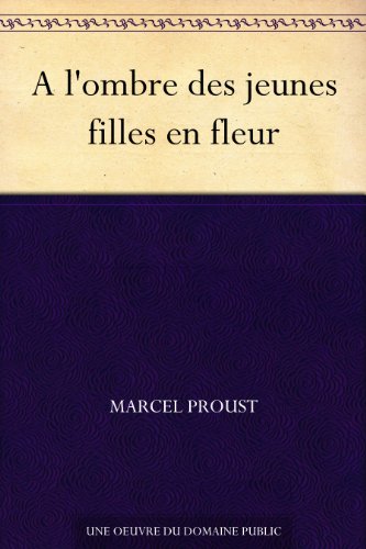 A l'ombre des jeunes filles en fleur