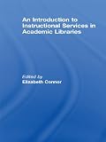 Image de An Introduction to Instructional Services in Academic Libraries