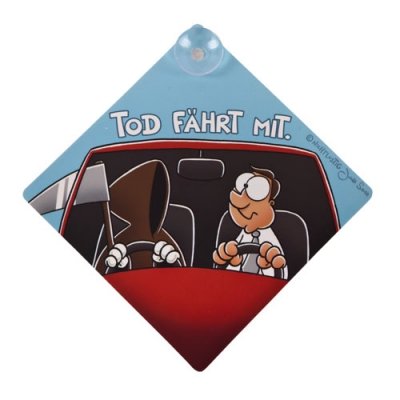 Preisvergleich Produktbild Nichtlustig Autoschild - Tod fährt mit