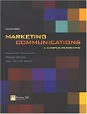 Marketing Communications: A European Perspective by Patrick De Pelsmacker, Maggie Geuens