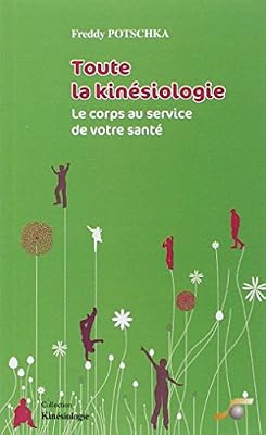 SOUFFLE OR Toute la kinésiologie : Le corps au service de votre santé
