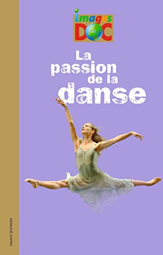 PASSION DE LA DANSE (LA) en ligne