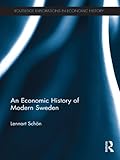 Image de An Economic History of Modern Sweden (Routledge Explorations in Economic History)