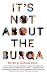 Produktbild It's Not About the Burqa: Muslim Women on Faith, Feminism, Sexuality and Race