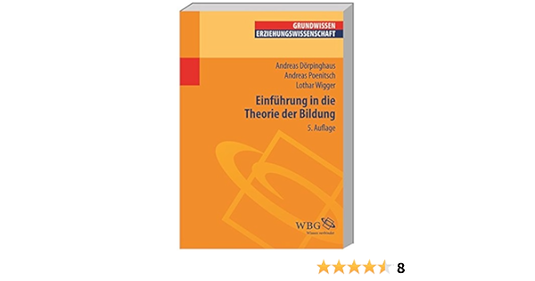 Einfuhrung In Die Theorie Der Bildung Erziehungswissenschaft Kompakt Wigger Lothar Vogel Peter Amazon De Bucher